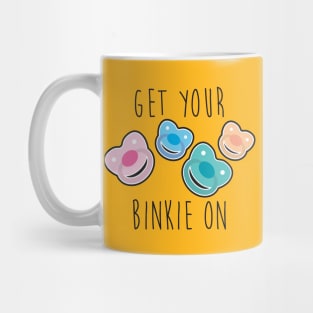 GET YOUR BINKIE ON Mug